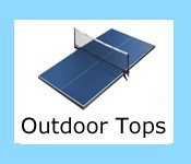Outdoor Table Tennis Tops